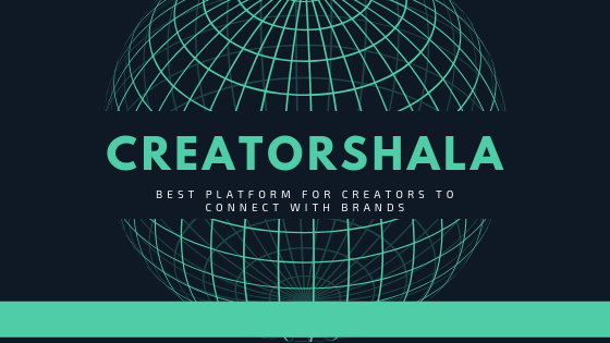 Creatorshala - Best platform for creators and influencers to connect with brands