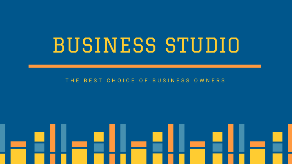 Business Studio - The best choice of business owners