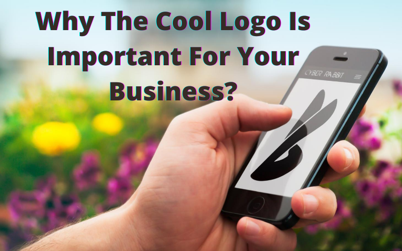 Why The Cool Logo Is Important For your Business?