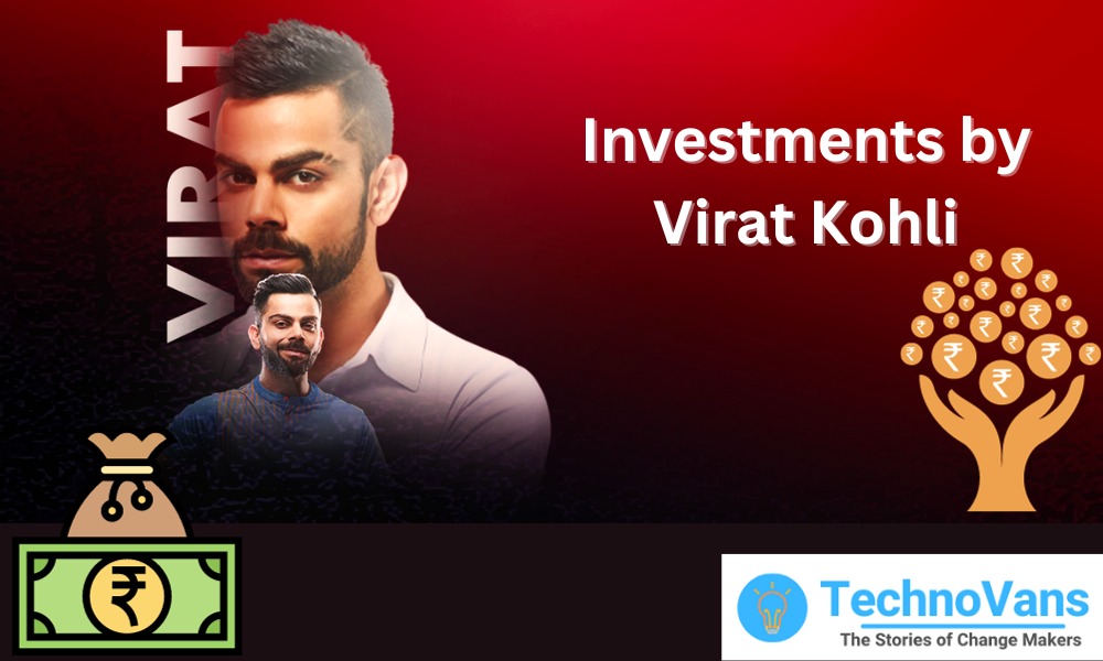 Investments by Virat Kohli