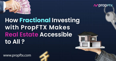 How Fractional Investing with PropFTX Makes Real Estate Accessible to All?