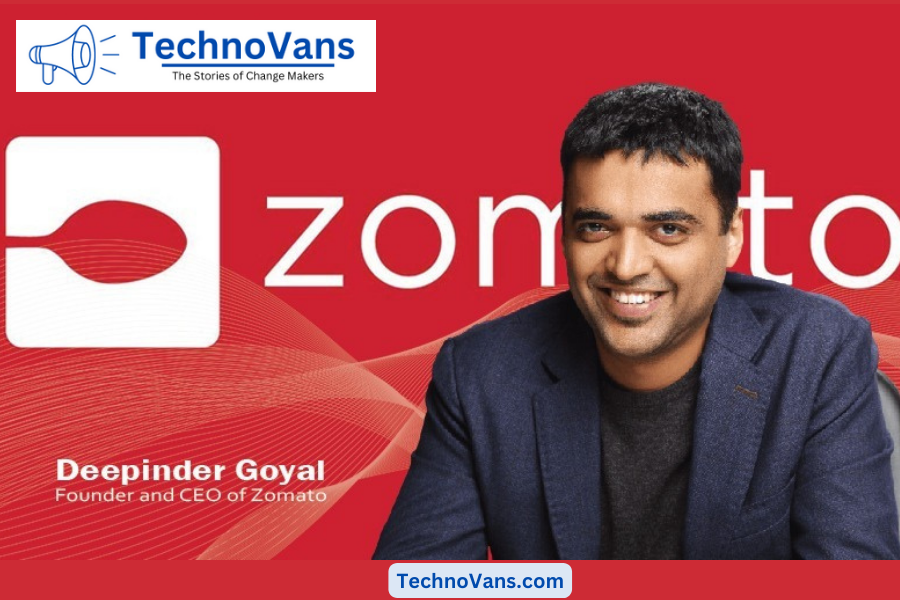 Deepinder Goyal - Founder and CEO of Zomato
