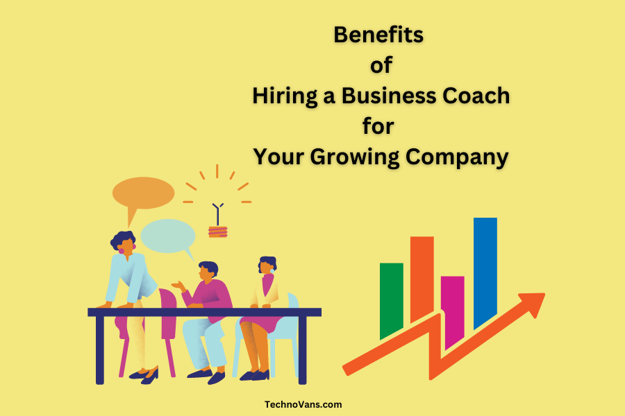  Benefits of Hiring a Business Coach for Your Growing Company