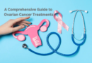 A Comprehensive Guide to Ovarian Cancer Treatments